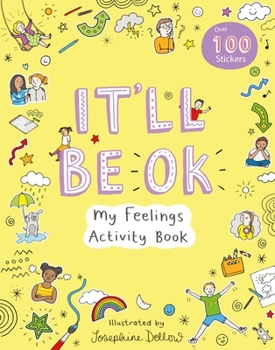 Paperback It'll Be Ok: My Feelings Activity Book