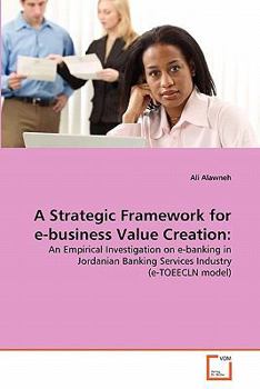 Paperback A Strategic Framework for e-business Value Creation Book