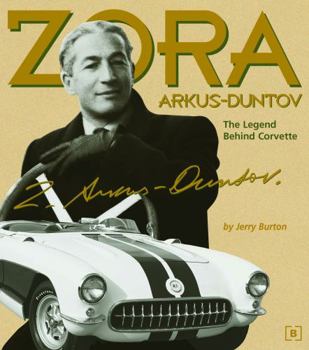 Paperback Zora Arkus-Duntov: The Legend Behind Corvette Book
