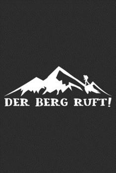 der berg ruft weiß: 6x9 Zoll (ca. DIN A5) 110 Seiten Punkteraster I Notebook Notizbuch Tagebuch College Journal I Skiing I Skifahrer I Skifahren I ... Berge I Apres Ski I Alpen I (German Edition)