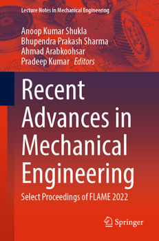 Paperback Recent Advances in Mechanical Engineering: Select Proceedings of Flame 2022 Book