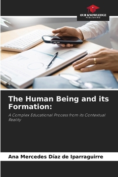 Paperback The Human Being and its Formation Book