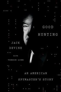 Hardcover Good Hunting: An American Spymaster's Story Book