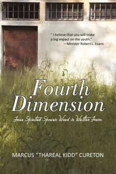 Paperback Fourth Dimension: Free Spirited Spoken Word in Written Form Book