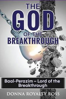 God of the Breakthrough --: A Place Baal-perazim