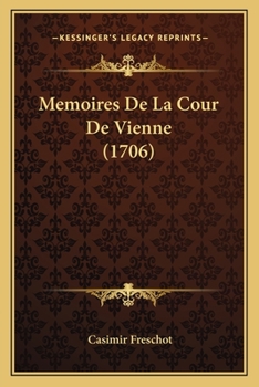 Paperback Memoires De La Cour De Vienne (1706) [French] Book