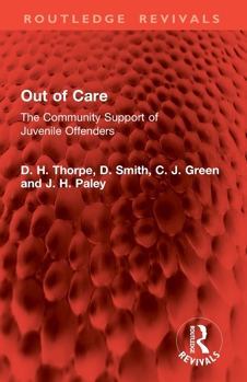 Out of Care: Community Support of Juvenile Offenders