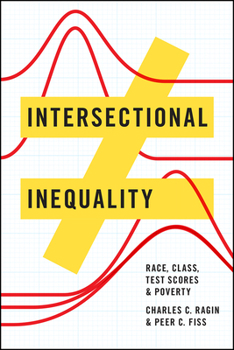 Hardcover Intersectional Inequality: Race, Class, Test Scores, and Poverty Book