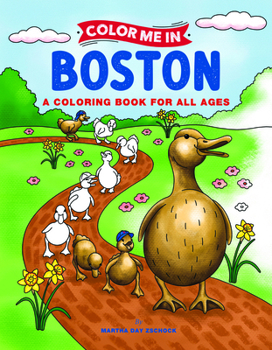 Paperback Color Me in Boston: A Coloring Book for All Ages Book