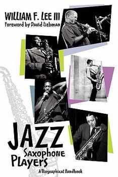 Paperback Jazz Saxophone Players: A Biographical Handbook Book