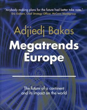 Paperback Megatrends Europe: The Future of a Continent and Its Impact on the World Book