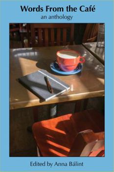 Paperback Words From the Cafe: An Anthology Book