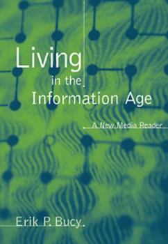 Paperback Living in the Information Age: A New Media Reader [With Infotrac] Book