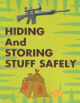 Paperback Hiding and Storing Stuff Safely Book