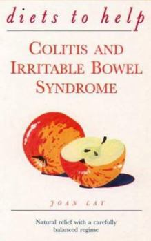 Paperback Colitis and Irritable Bowel Syndrome: Diets to Help: Natural Relief with a Carefully Balanced Regime Book