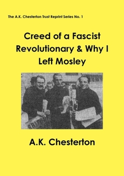 Paperback Creed of a Fascist Revolutionary & Why I Left Mosley Book