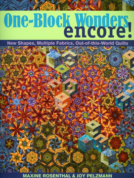 Paperback One-Block Wonders Encore! - Print-On-Demand Edition: New Shapes, Multiple Fabrics, Out-Of-This-World Quilts Book