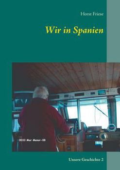 Paperback Wir in Spanien: Unsere Geschichte 2 [German] Book
