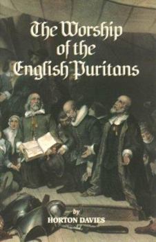 Paperback The Worship of the English Puritians Book