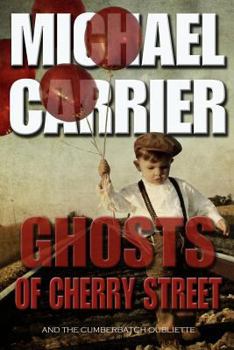 Paperback Ghosts of Cherry Street: And the Cumberbatch Oubliette Book