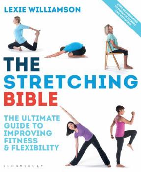 Digital The Stretching Bible: The Ultimate Guide to Improving Fitness and Flexibility Book