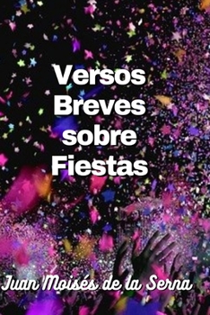 Paperback Versos Breves Sobre Fiestas [Spanish] Book