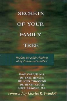 Paperback Secrets of Your Family Tree: Healing for Adult Children of Dysfunctional Families Book