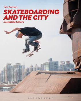 Paperback Skateboarding and the City: A Complete History Book