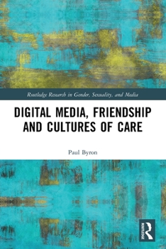 Paperback Digital Media, Friendship and Cultures of Care Book