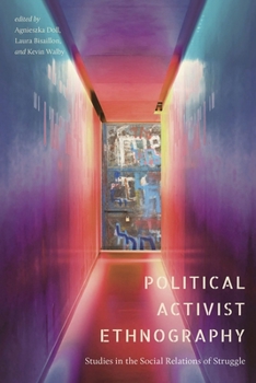 Paperback Political Activist Ethnography: Studies in the Social Relations of Struggle Book