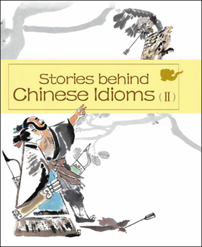 Hardcover Stories Behind Chinese Idioms (II) Book