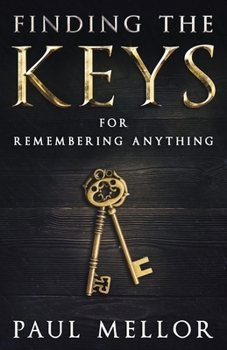 Paperback Finding the Keys: for remembering anything Book