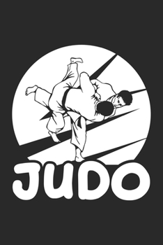 Judo: Kampfsport Judo Lehrer Instruktor Schwarzer Gürtel Notizbuch liniert DIN A5 - 120 Seiten für Notizen, Zeichnungen, Formeln | Organizer Schreibheft Planer Tagebuch