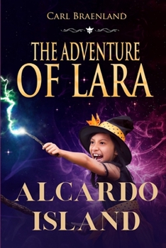 Paperback The Adventure of Lara: Alcardo Island Book