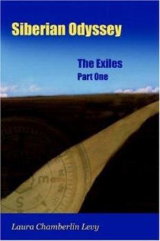 Siberian Odyssey: The Exiles Part One