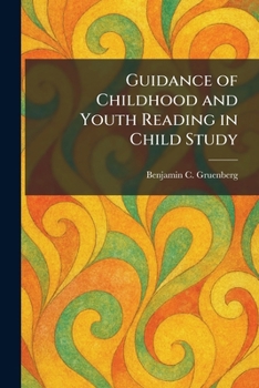 Guidance of Childhood and Youth Reading in Child Study