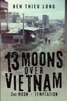 Paperback 13 Moons over Vietnam: 2nd Moon - Temptation Book
