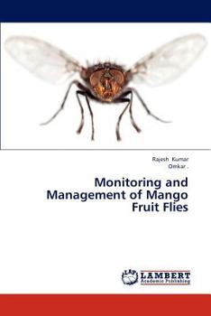 Paperback Monitoring and Management of Mango Fruit Flies Book