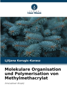 Paperback Molekulare Organisation und Polymerisation von Methylmethacrylat [German] Book