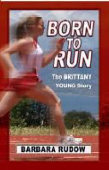 Paperback Born to Run: the Brittany Young Story - Home Run: Home Run Edition (Future Stars Series) Book