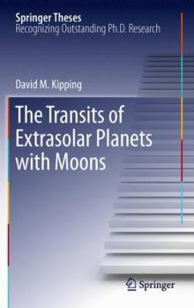 The Transits of Extrasolar Planets with Moons - Book  of the Springer Theses