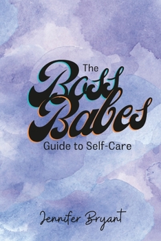 Paperback The Boss Babes Guide to Self-Care Book