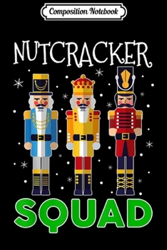 Composition Notebook: Nutcracker Squad Funny Family Matching Group Pajama  Journal/Notebook Blank Lined Ruled 6x9 100 Pages