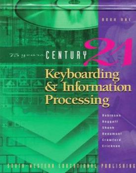 Hardcover CENTURY 21 Keyboarding & Information Processing: Book One, 150 Lessons Book
