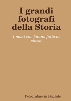 Paperback I grandi fotografi della Storia [Italian] Book