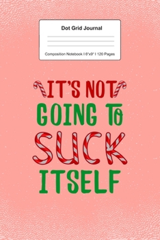 Dot Grid Journal Composition Notebook: For Christmas Gift For Girls And Boys I 120 Dotted Pages Pattern for Writing, Drawing, Doodling I Bullet ... Paper I Planner Book For Adults or Teens