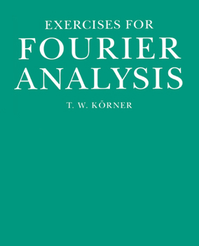 Paperback Exercises in Fourier Analysis Book