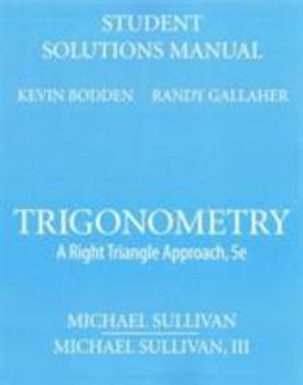 Paperback Student Solutions Manual for Trigonometry: A Right Triangle Approach Book