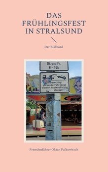 Paperback Das Frühlingsfest in Stralsund: Der Bildband [German] Book