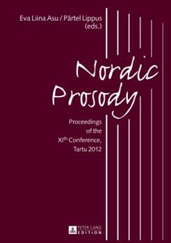Hardcover Nordic Prosody: Proceedings of the XIth Conference, Tartu 2012 Book